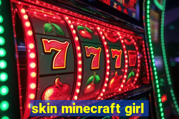 skin minecraft girl